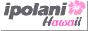 Ipolani Hawaii�g�b�v��